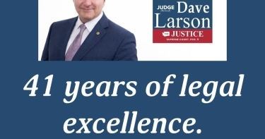 Elect Judge Dave Larson for State Supreme Court Justice