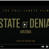 A MUST WATCH! STATE OF DENIAL: ARIZONA - FULL-LENGTH FEATURE FILM